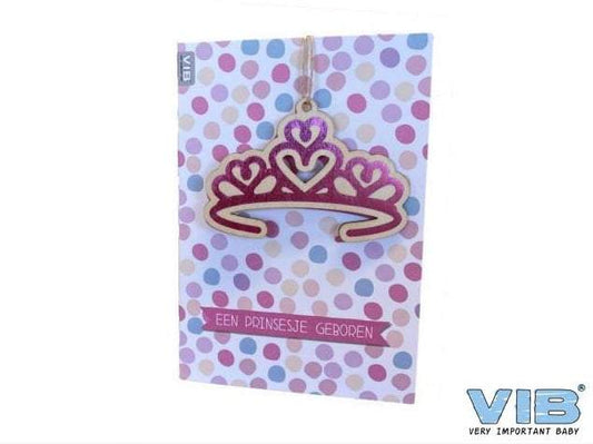 VIB-Wenskaart met Houten Hanger Tiara 'Een Prinsesje Geboren' Roze