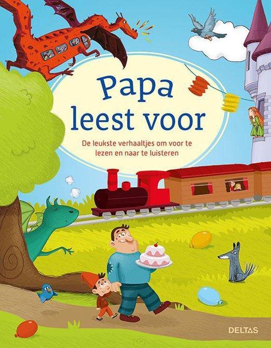 Deltas-Papa leest voor De leukste verhaaltjes om voor te lezen en naar te luisteren